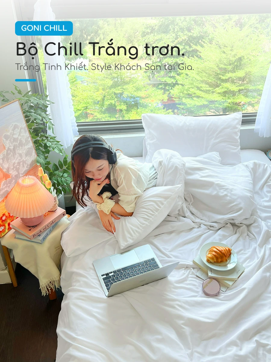 Bộ chăn ga gối Goni Chill màu Trắng 47 Phòng ngủ All White Goni